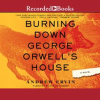 Burning_down_George_Orwell_s_house